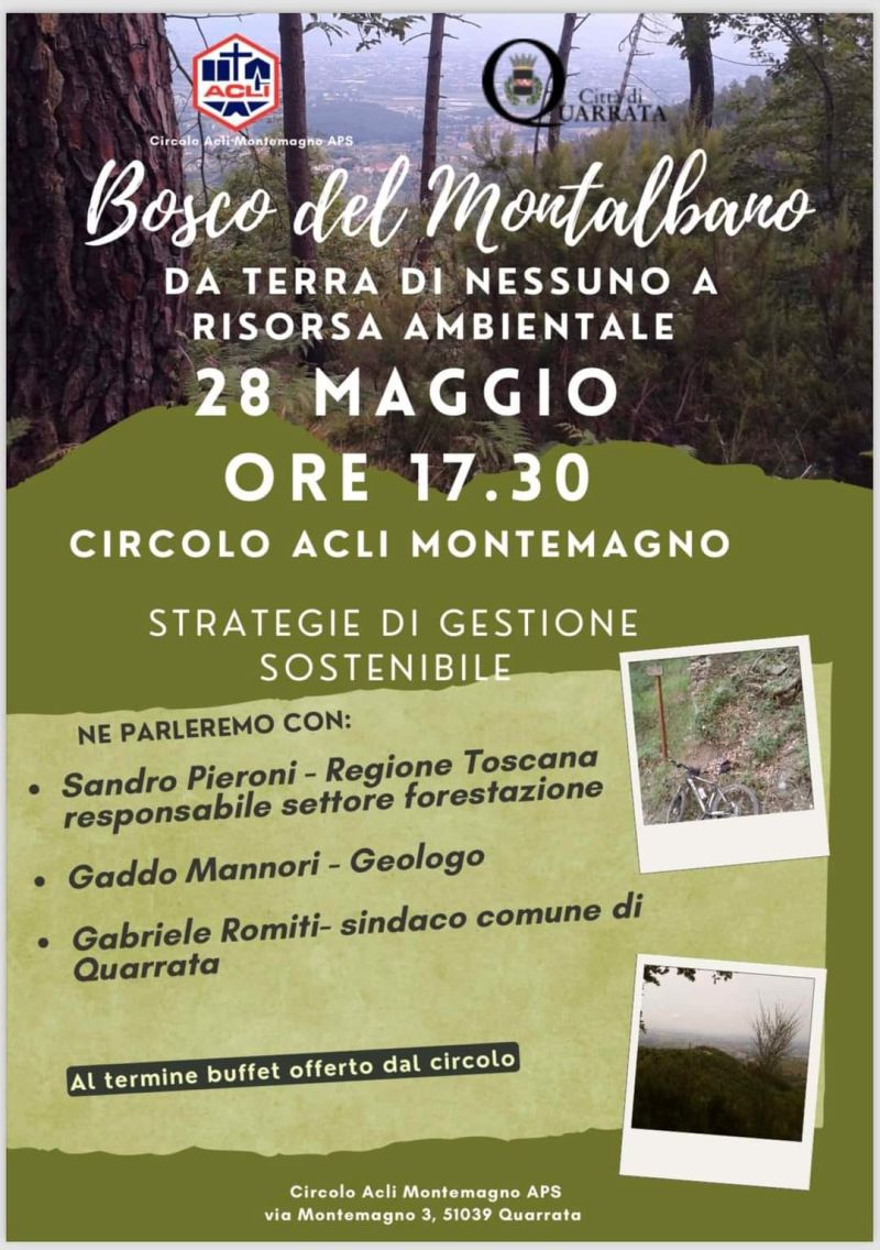 Bosco del Montalbano: Da terra di nessuno a risorsa ambientale - Circolo Acli Montemagno (PT)