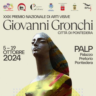 XXIX Premio Nazionale di Arti Visive Giovanni Gronchi - Nucleo Giovanni Gronchi Pontedera (PI)