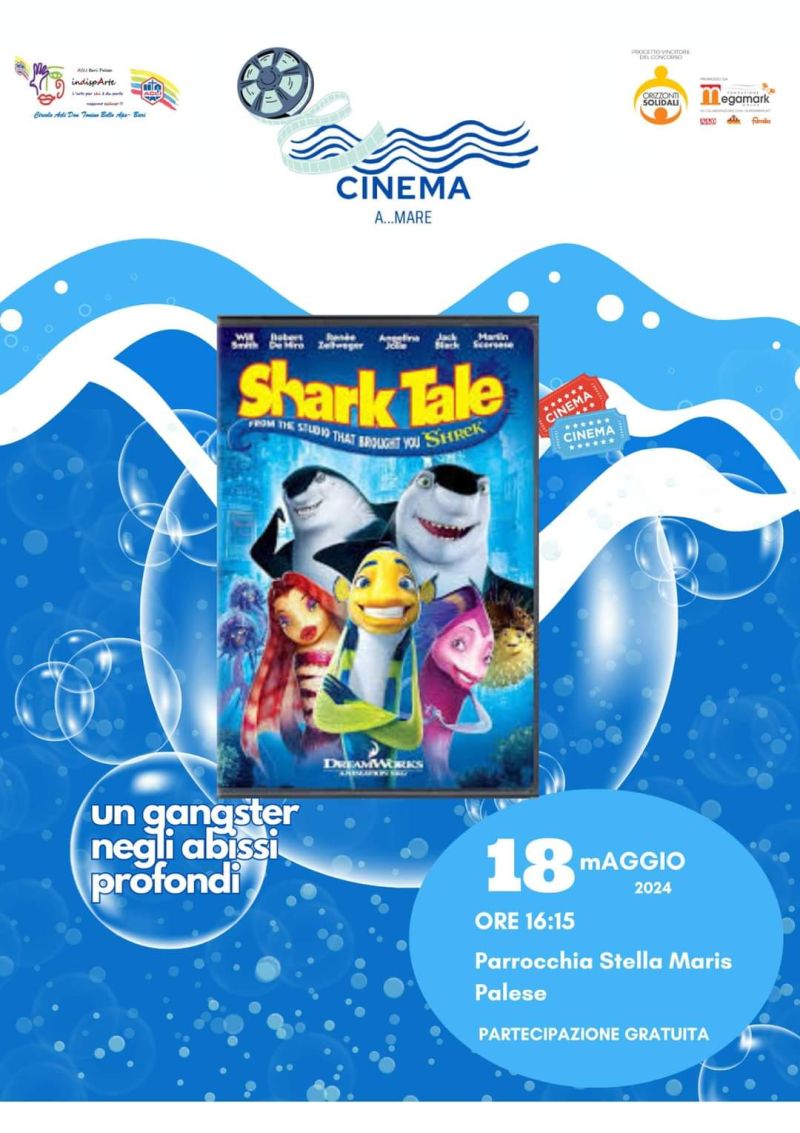 Cinema... a Mare: Shark Tale - Circolo Acli Don Tonino Bello di Bari-Palese (BA)