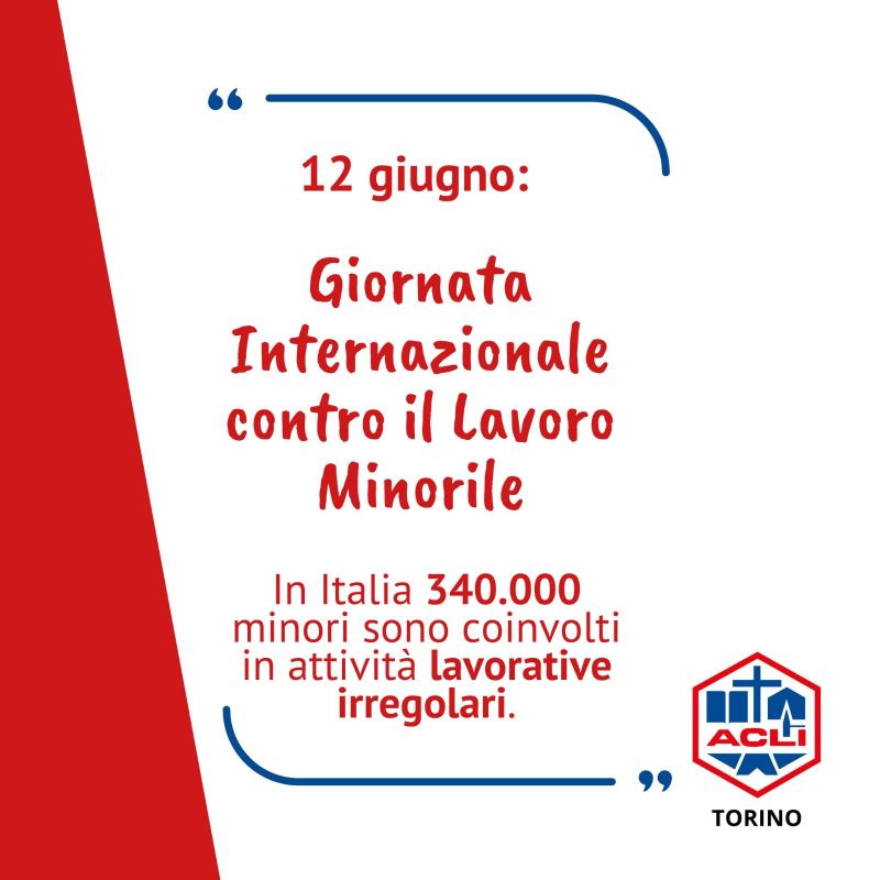 Giornata Internazionale Contro il Lavoro Minorile - Acli Torino (TO)