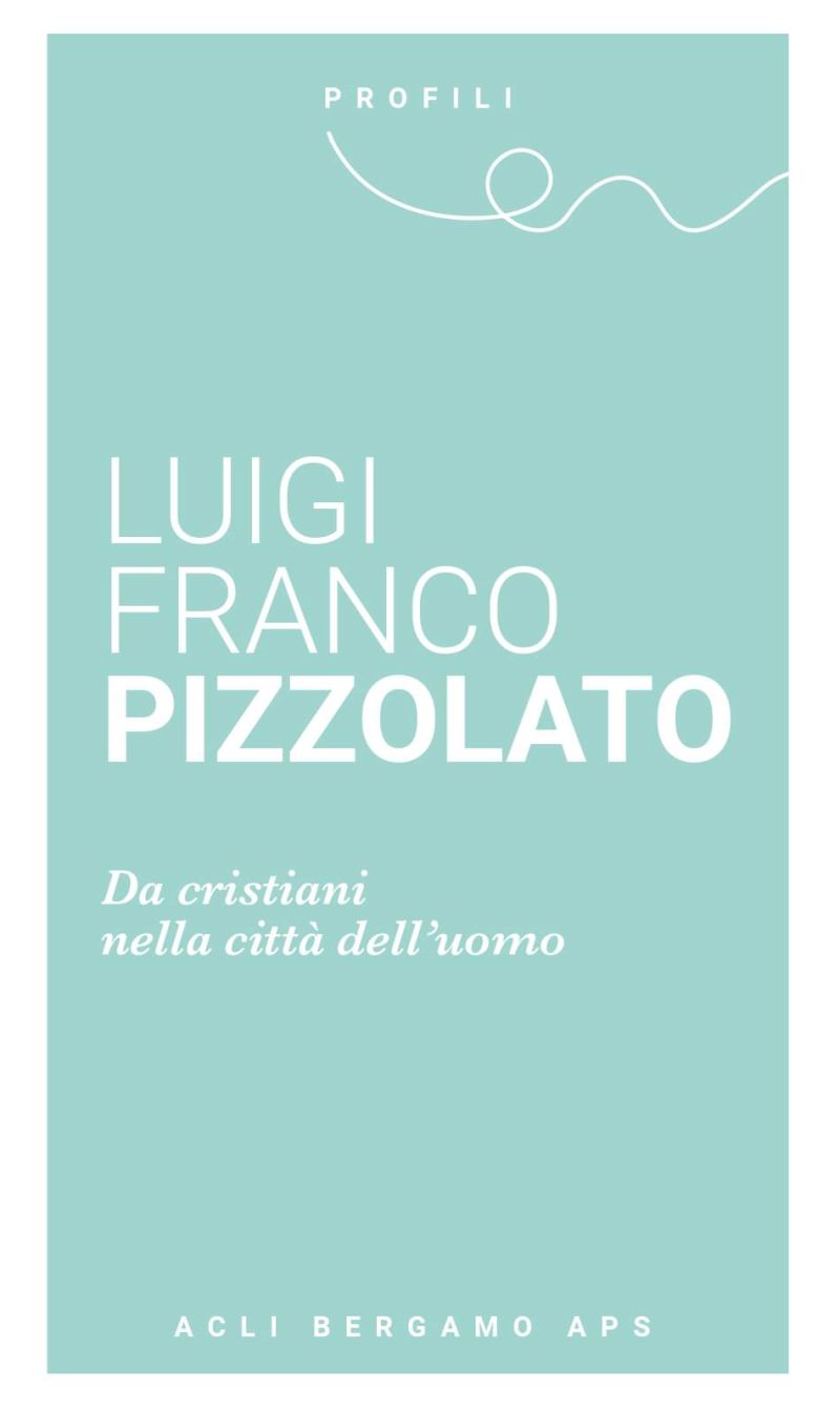 Luigi Franco Pizzolato - Da cristiani nella città dell&#039;uomo