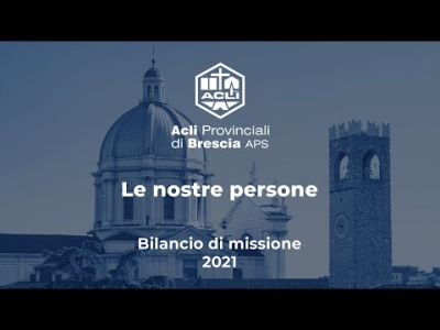 Bilancio di Missione 2021 - Acli Brescia