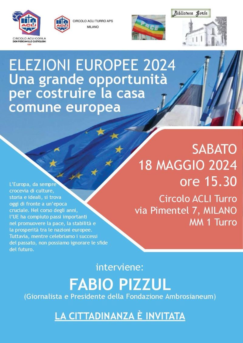 Elezioni Europee 2024: Una grande opportunità per costruire la casa comune europea - Circoli Acli Gorla e Turro (MI)