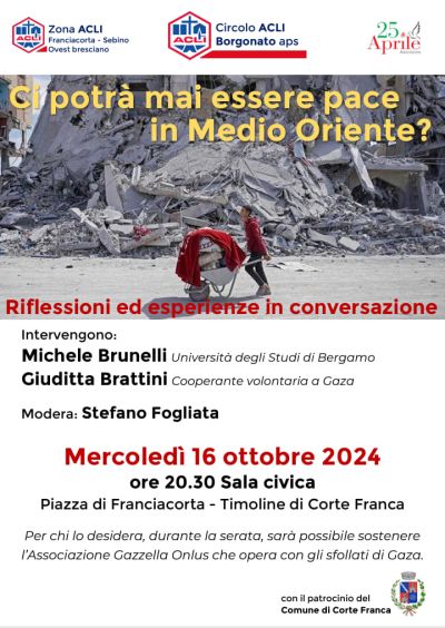 Ci potrà mai essere pace in Medio Oriente? - Zona Acli Franciacorta-Sebino Ovest Bresciano e Circolo Acli Borgognato (BS)