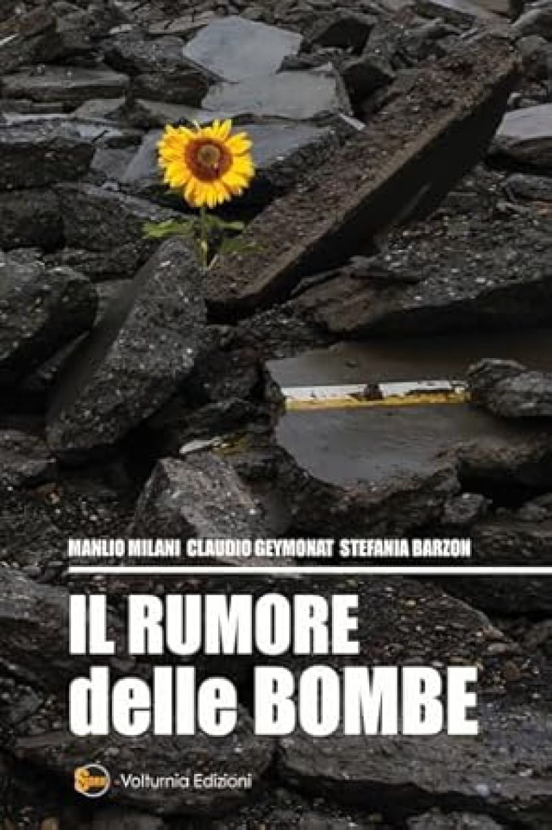 Il Rumore delle Bombe - Manlio Milani, Claudio Geymonat, Stefania Barzon