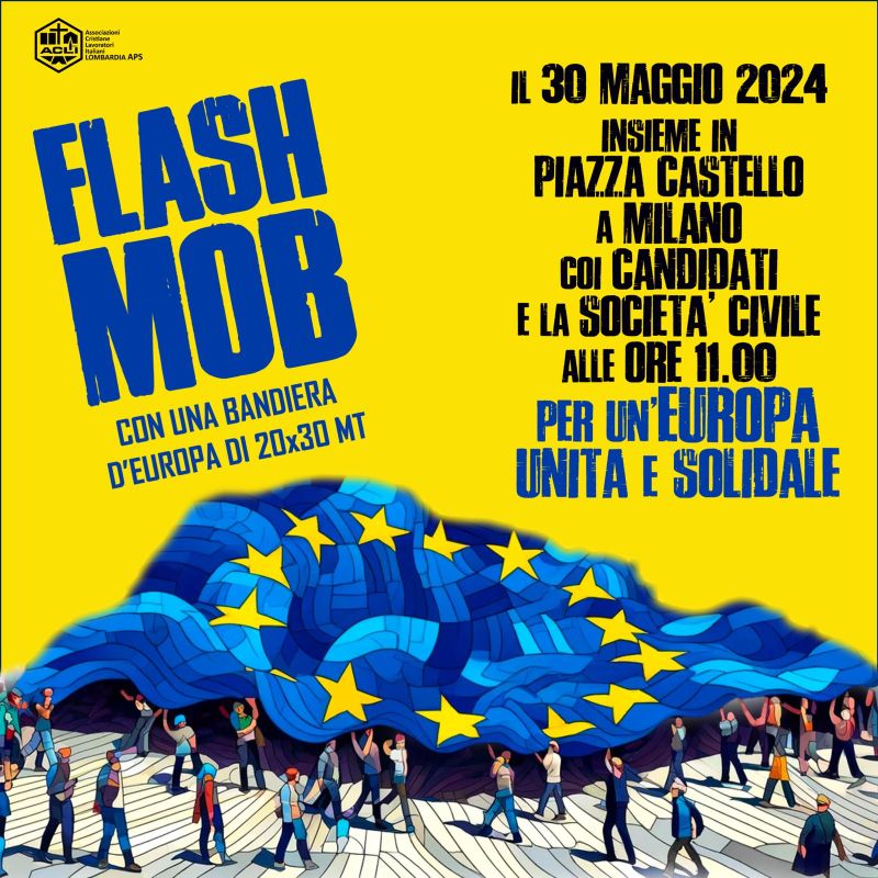 Flash Mob: Per un&#039;Europa Unita e Solidale - Acli Lombardia