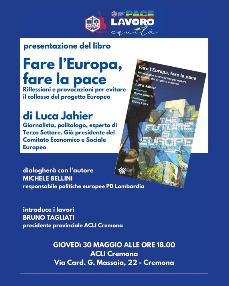 Presentazione del libro "Fare l'Europa, fare la pace" - Acli Cremona (CR)