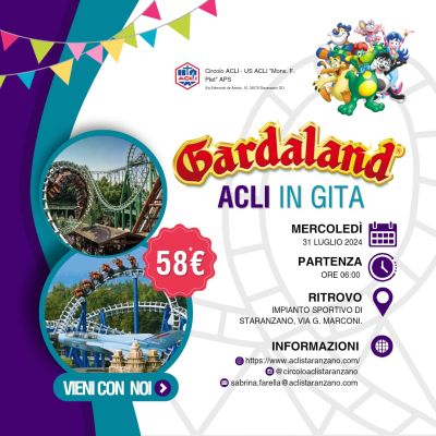 Gardaland: Acli in gita - Circolo Acli Staranzano (GO)