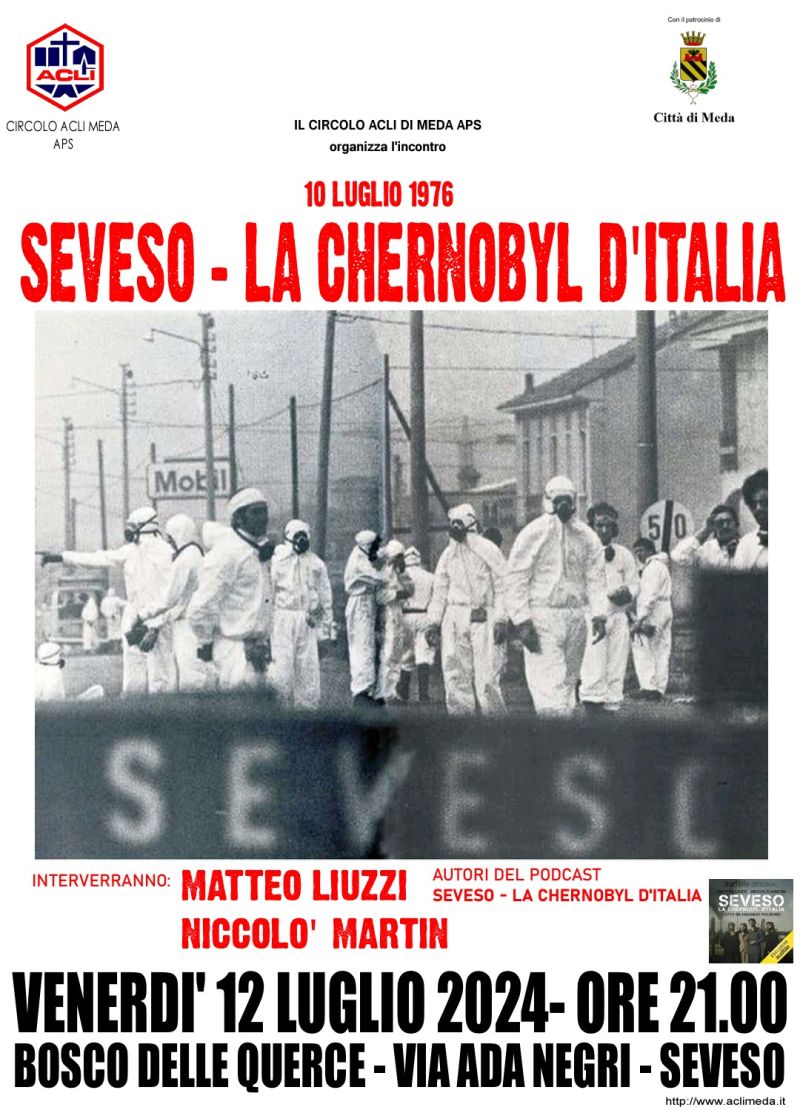 Seveso: La Chernobyl d'Italia - Circolo Acli Meda