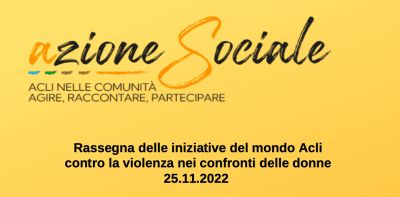 Iniziative del mondo Acli contro la violenza sulle donne