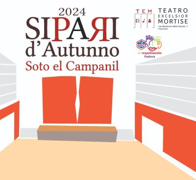 Sipari d&#039;Autunno 2024 - Acli Arte e Spettacolo Padova (PD)